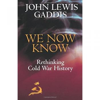 Gaddis, John Lewis We Now Know: Rethinking Cold War History (A Council On Foreign Relations Book)