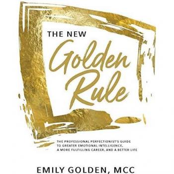 The New Golden Rule: Professional Perfectionist's Guide