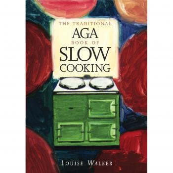 Traditional Aga Book of Slow Cooking