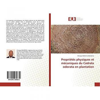 Propriétés physiques et mécaniques du Cedrela odorata en plantation