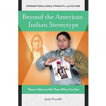 Beyond the American Indian Stereotype: There's More to Me Than What You See