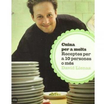 Cuina per a molts.Receptes per a 10 persones o mes