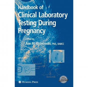 Handbook of Clinical Laboratory Testing During Pregnancy (Current Clinical Pathology)