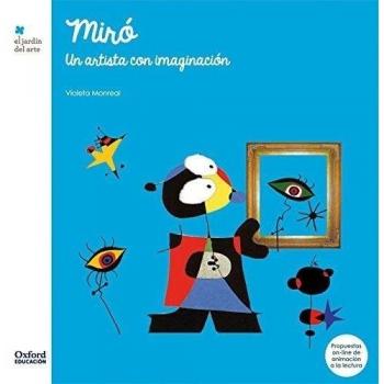 Miró. Un artista con imaginación (Tapa blanda).