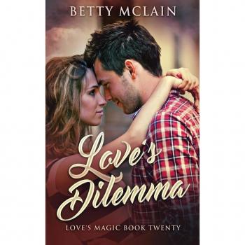 McLain, Betty: Love's Dilemma