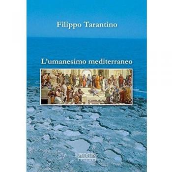 L' Umanesimo mediterraneo. Orizzonte storico-culturale per la costruzione di una cittadinanza cosmopolita