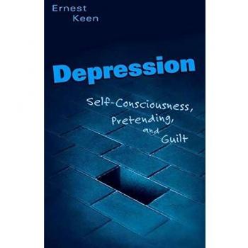 Depression: Self-Consciousness, Pretending, and Guilt
