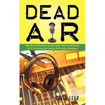Dead Air: How the radio business can once again thrive by embracing all of the existing and coming social media technologies