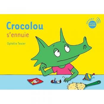 Crocolou s'ennuie (Broché)