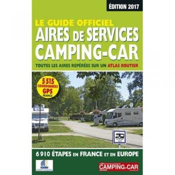 Le Guide officiel Aires de services camping-car 2017