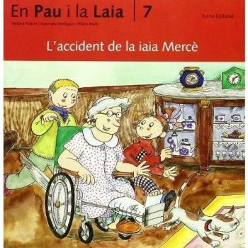 (CAT).ACCIDENT DE LA IAIA MERCE, L' (AVENTURES PAU I LAIA)