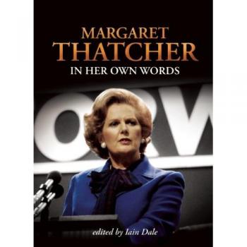 Margaret Thatcher In Her Own Words (Paperback)