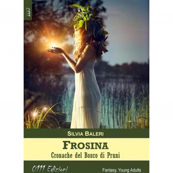 Frosina. Cronache del bosco di pruni
