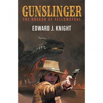 Gunslinger: The Dragon of Yellowstone (A Gunslinger Beth Novel in the Mythic West Universe, Band 1)
