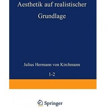 Aesthetik auf realistischer Grundlage: Erster Band