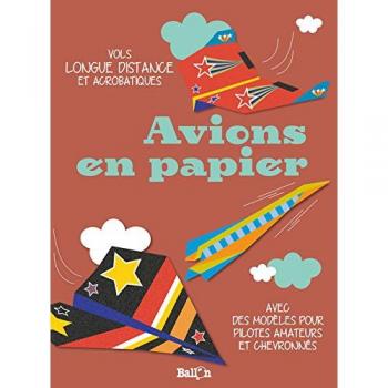 Avions en papier acrobatiques et longue distance