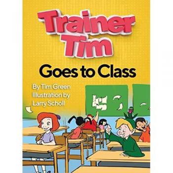 Green, Tim: Trainer Tim Goes to Class