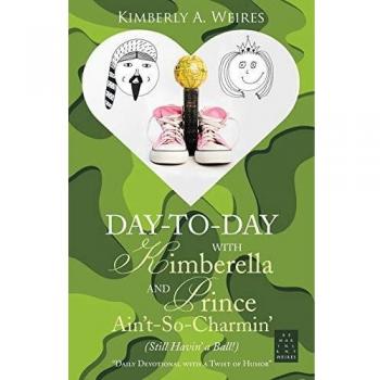 Day-to-Day with Kimberella and Prince Ain't-So-Charmin':