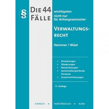 Die 44 wichtigsten Fälle zum Verwaltungsrecht (Skripten