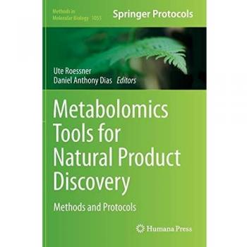 Metabolomics Tools for Natural Product Discovery: Methods and Protocols (Methods in Molecular Biology)