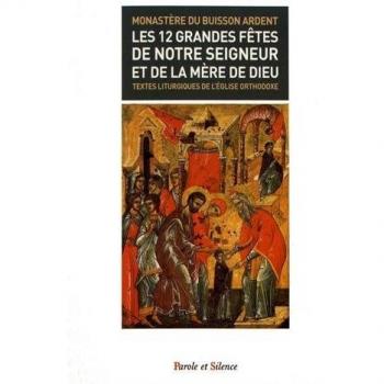 Les 12 grandes fetes de notre seigneur et de la mere de dieu