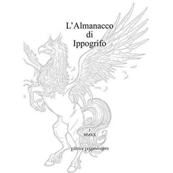 L' almanacco di Ippogrifo. Ediz. integrale