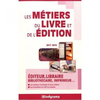 Les métiers du livre et de l'édition 2017/2018