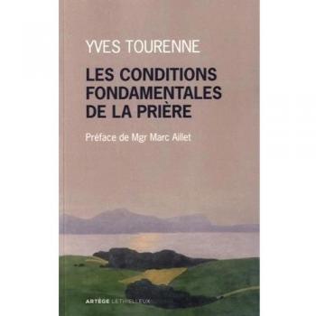 Les conditions fondamentales de la prière
