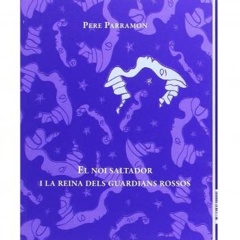 El noi saltador i la reina dels guardians rossos (Tapa blanda).