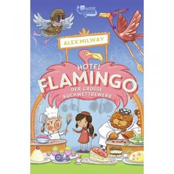 Hotel Flamingo: Der große Kochwettbewerb
