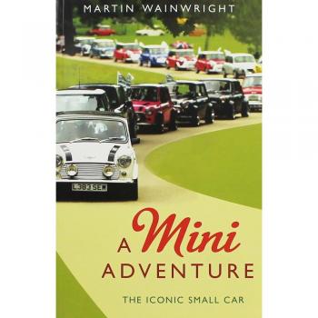 Mini Adventure: 50 Years of the Iconic Small Car
