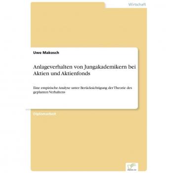 Anlageverhalten von Jungakademikern bei Aktien und Aktienfonds