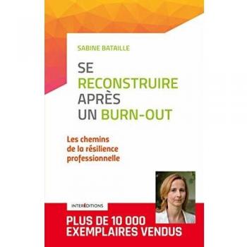 Se reconstruire après un burn-out : Les chemins de la résilience professionnelle