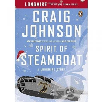 Spirit of Steamboat: A Longmire Story (A Longmire Mystery)