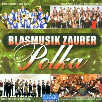 Blasmusik Zauber-Polka – Limited Edition