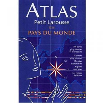 Atlas Petit Larousse des pays du monde