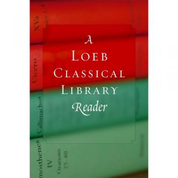 A Loeb Classical Library Reader