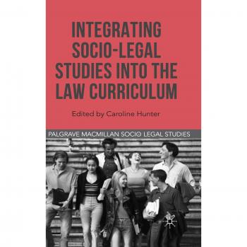 Integrating Socio-Legal Studies into the Law Curriculum