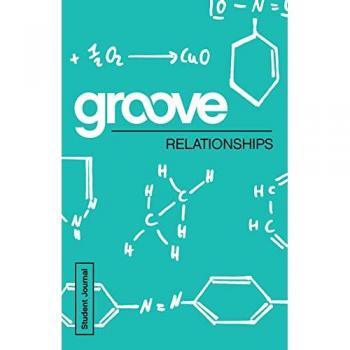 Groove Relationships Student Journal by Michael Adkins