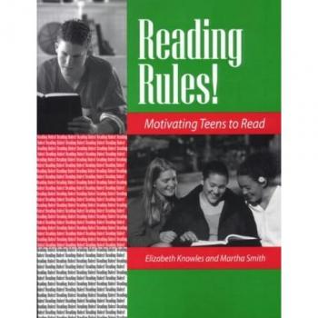 Reading Rules!: Motivating Teens to Read