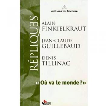 Répliques : où va le monde ? (Editions du Tri)