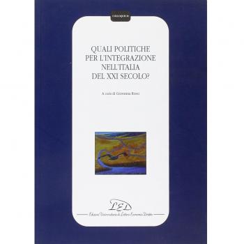 Quali politiche per l'integrazione nell'Italia del XXI secolo?