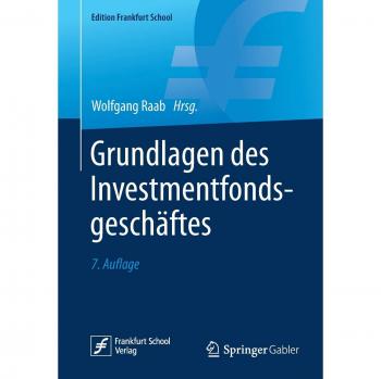 Grundlagen des Investmentfondsgeschäftes