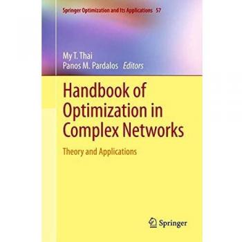 Handbook of Optimization in Complex Networks: Theory and Applications (Springer Optimization and Its Applications)