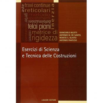 Esercizi di scienza e tecnica delle costruzioni