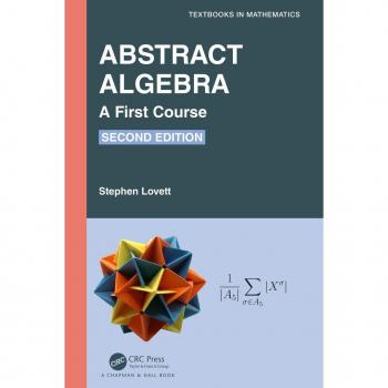 Abstract Algebra: A First Course (Textbooks in Mathematics)