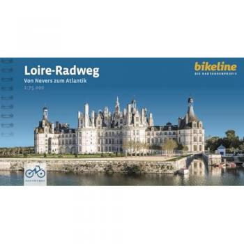 Loire-Radweg: Von Nevers zum Atlantik. 1:75.000, 645 km, GPS-Track, Übernachtungsverzeichnis, LiveUpdate (Bikeline Radtourenbücher)