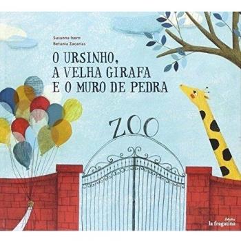 O ursinho, a velha girafa e o muro de pedra