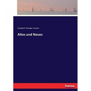 Altes und Neues