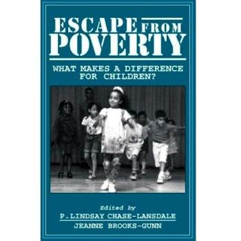 Escape from Poverty: What Makes a Difference for Children?